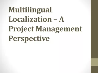 Multilingual Localization – A Project Management Perspective