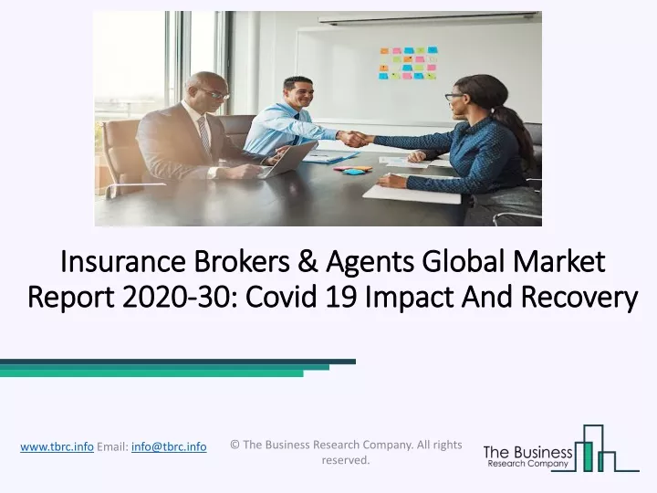 insurance brokers agents global market report 2020 30 covid 19 impact and recovery