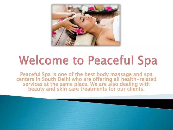 welcome to peaceful spa