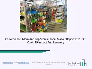 convenience mom and pop stores global market report 2020 30 covid 19 impact and recovery