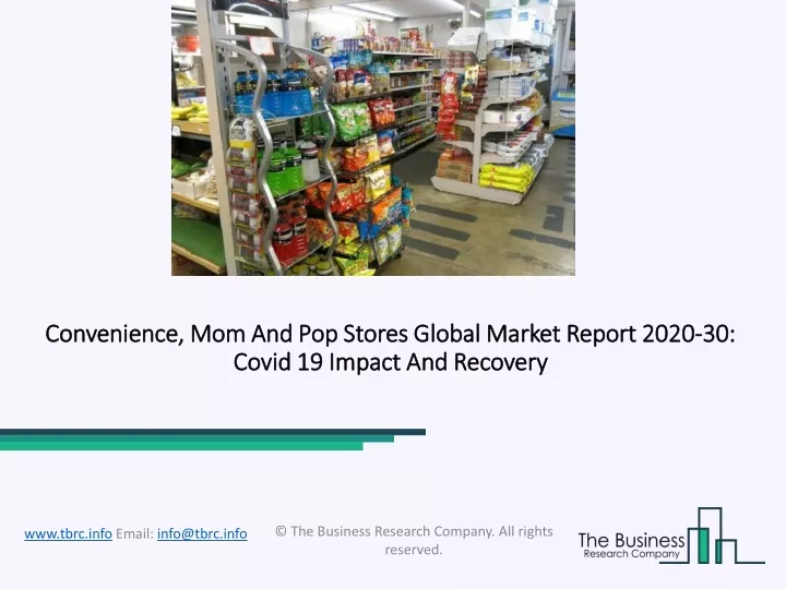 convenience mom and pop stores global market report 2020 30 covid 19 impact and recovery