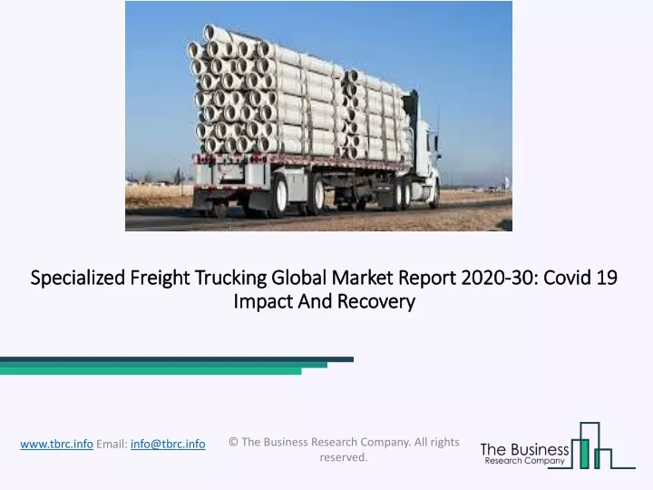 specialized freight trucking global market report 2020 30 covid 19 impact and recovery