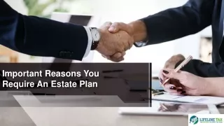 Important Reasons You Require An Estate Plan