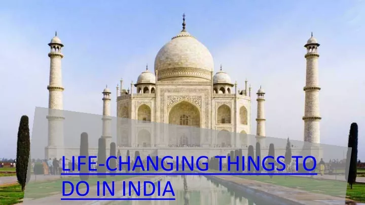 life changing things to do in india