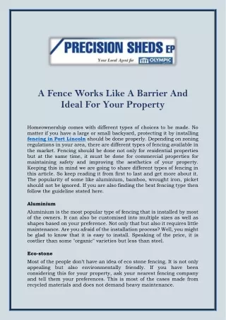 a fence works like a barrier and ideal for your