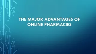 The Major Advantages of Online Pharmacies