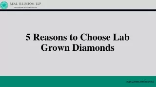 5 reasons to choose lab grown diamonds