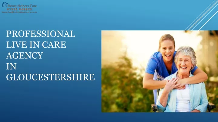 professional live in care agency in gloucestershire