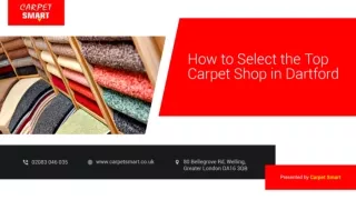 How to Select the Top Carpet Shop in Dartford