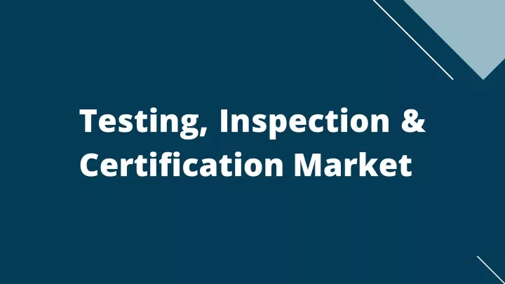 testing inspection certification market