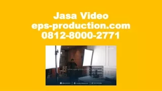 Wa/Call 0812.8000.2771 Company Profile Unik Jakarta | Jasa Video eps-production