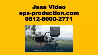 Wa/Call 0812.8000.2771 Company Profile Usaha Jakarta | Jasa Video eps-production