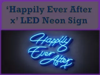‘Happily Ever After x’ LED Neon Sign