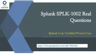 splunk splk 1002 real splunk splk 1002 real