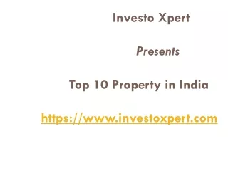 investo xpert presents top 10 property in india https www investoxpert com