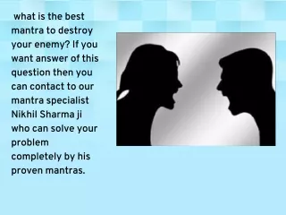 91-8290613225 What are the best mantras to destroy enemies from miles?