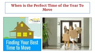 When is the Perfect Time of the Year To Move