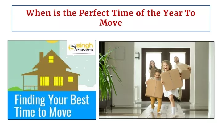 when is the perfect time of the year to move