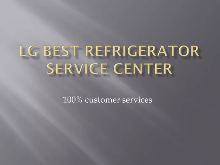 lg b est refrigerator service center