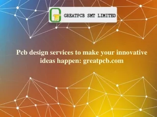 pcb design services to make your innovative ideas happen greatpcb com