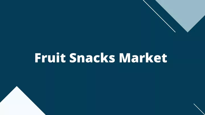 fruit snacks market