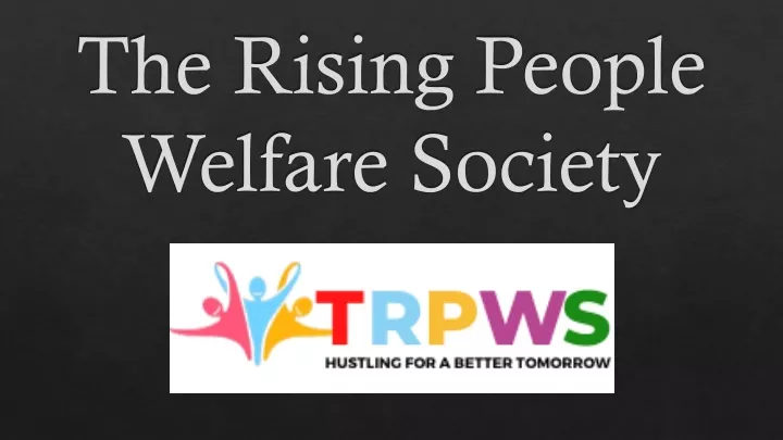 the rising people welfare society