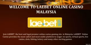 LAEBET - Top Rated Online Casino Site Malaysia