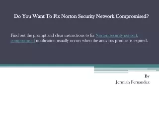 do you want to fix norton security network compromised