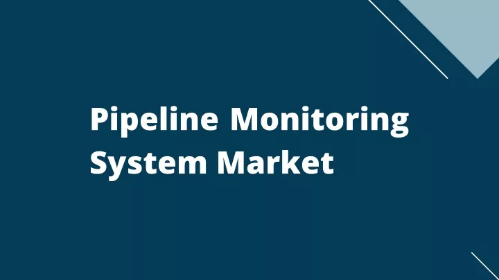 pipeline monitoring system market