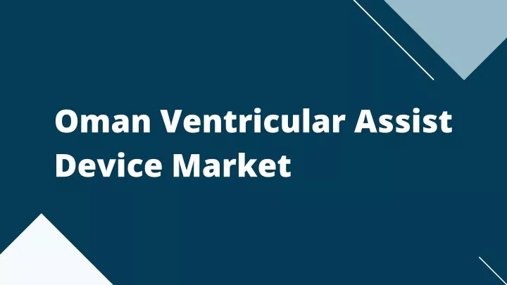 oman ventricular assist device market