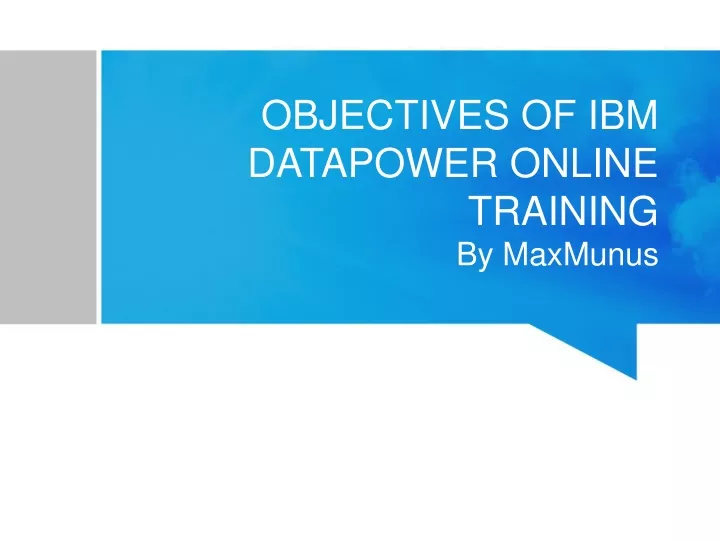 objectives of ibm datapower online training