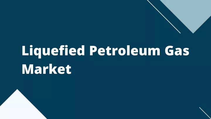 liquefied petroleum gas market