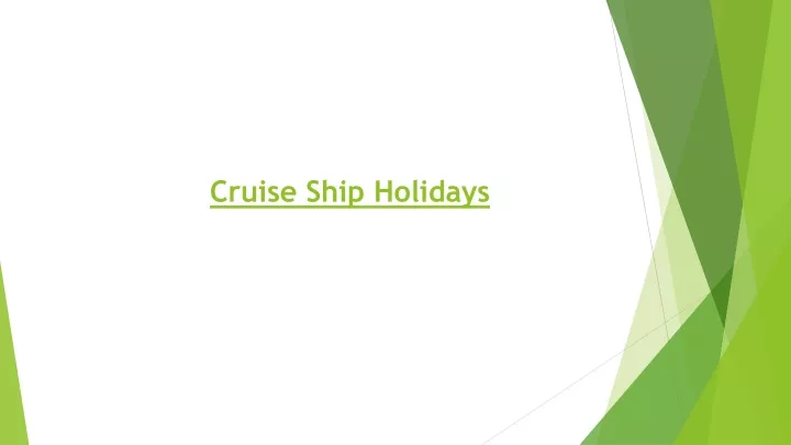 cruise ship holidays