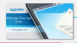 Build your own messaging app with our Whatsapp clone script - GoAppX