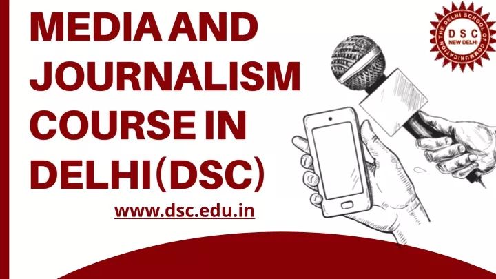 medi a and journalism course in delhi dsc
