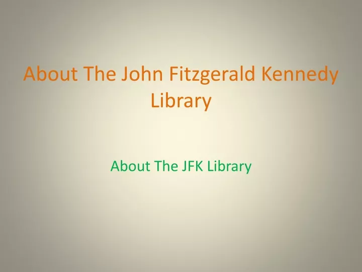 about the john fitzgerald kennedy library