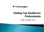 Finding Top Healthcare Professionals - www.nexogic.com - slide 1