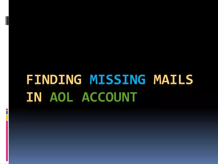 finding missing mails in aol account