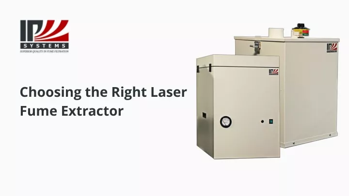 choosing the right laser fume extractor