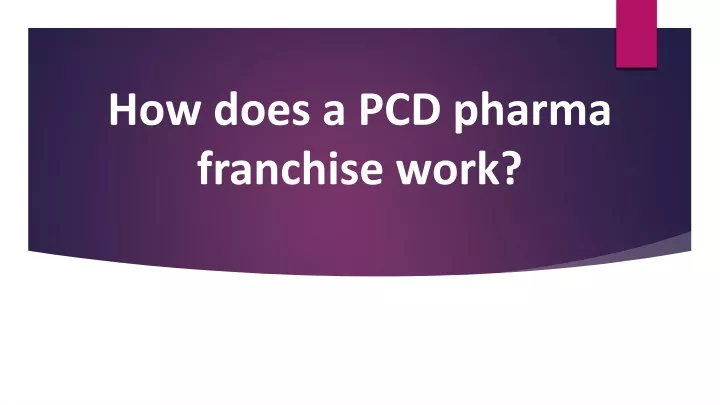 how does a pcd pharma franchise work