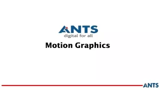 Motion Graphics Company | Motion Graphics Designer | ANTS Digital