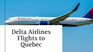 Delta Airlines Flights to Quebec