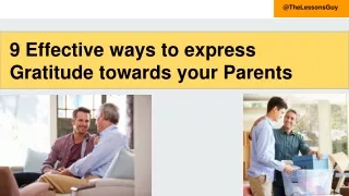 Effective ways to express Gratitude towards your Parents
