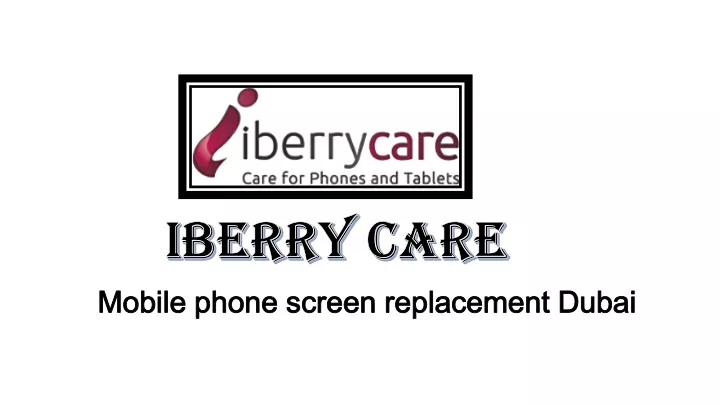 iberry care