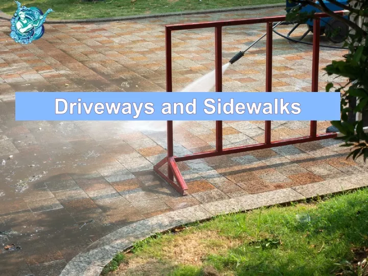 driveways and sidewalks