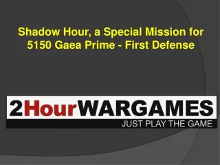 Special Mission for 5150 Gaea Prime