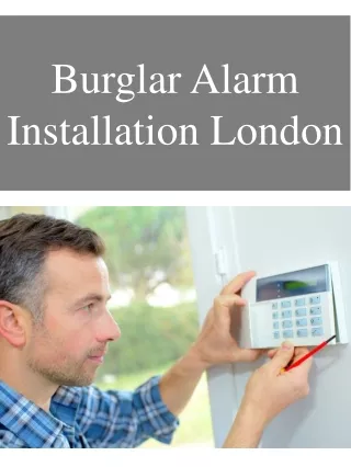 Burglar Alarm Installation London