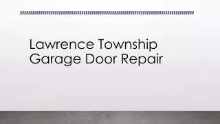 Lawrence Township Garage Door Repair