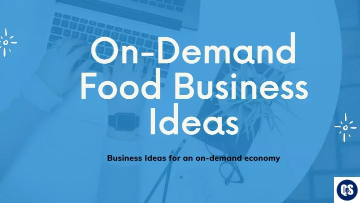 on demand food business ideas