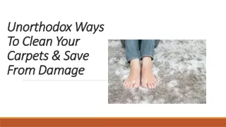 unorthodox ways to clean your carpets save from damage